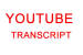 Youtube transcript